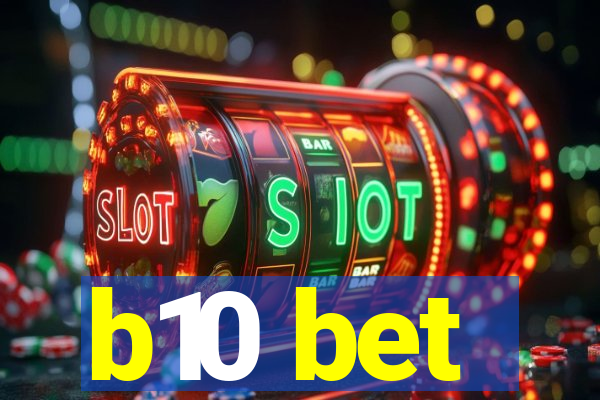 b10 bet